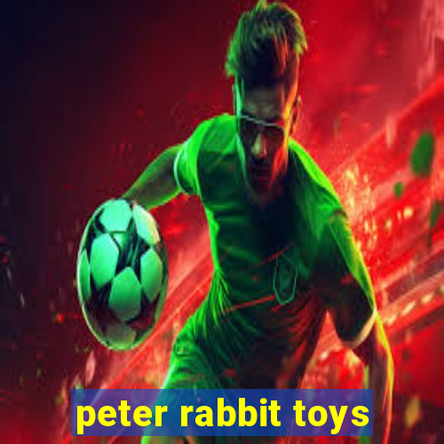 peter rabbit toys