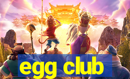 egg club