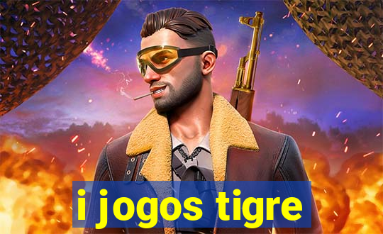 i jogos tigre