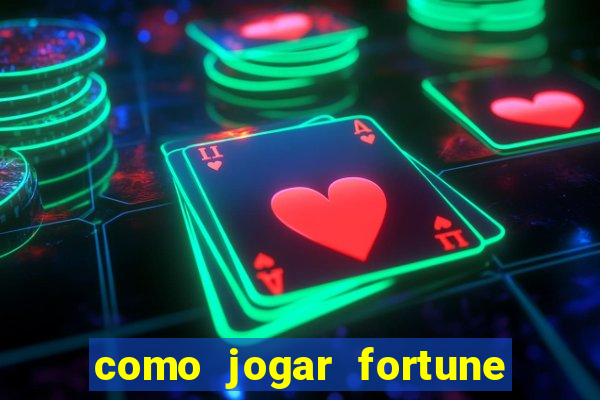 como jogar fortune tiger demo