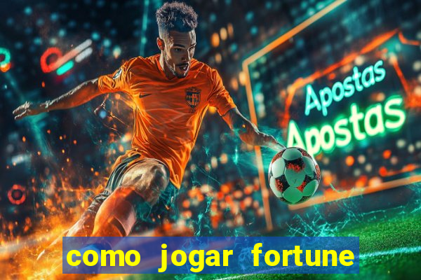 como jogar fortune tiger demo