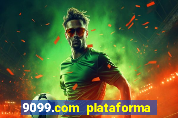 9099.com plataforma de jogos