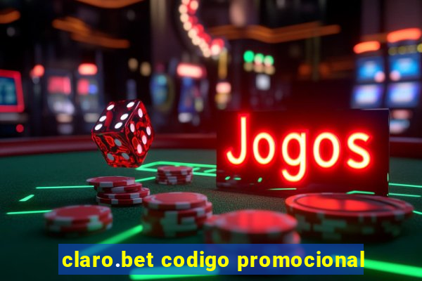 claro.bet codigo promocional