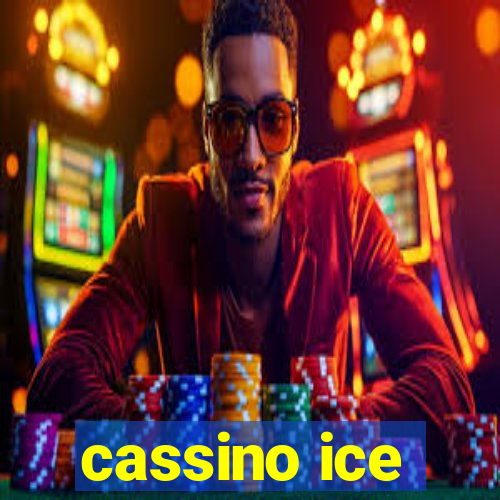 cassino ice