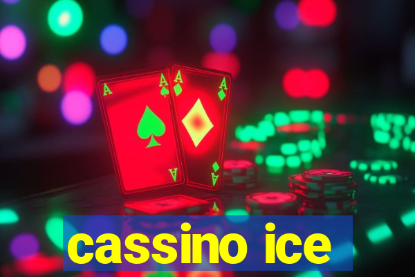 cassino ice