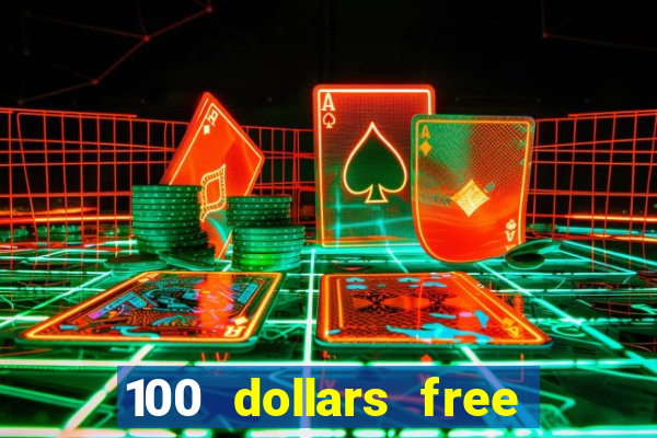 100 dollars free no deposit casino