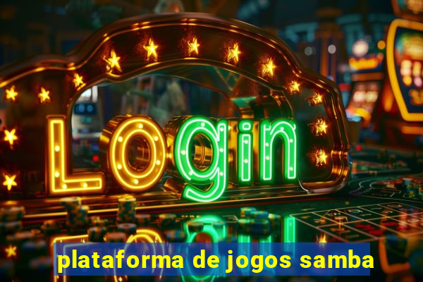 plataforma de jogos samba