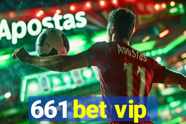 661 bet vip