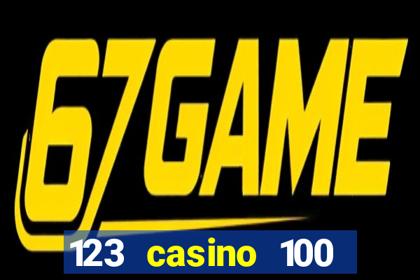 123 casino 100 free spins no deposit