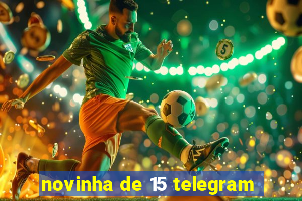 novinha de 15 telegram