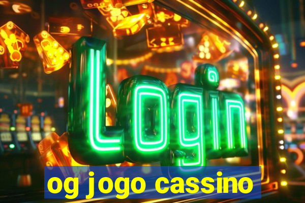 og jogo cassino