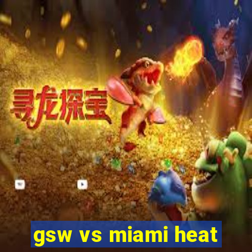 gsw vs miami heat