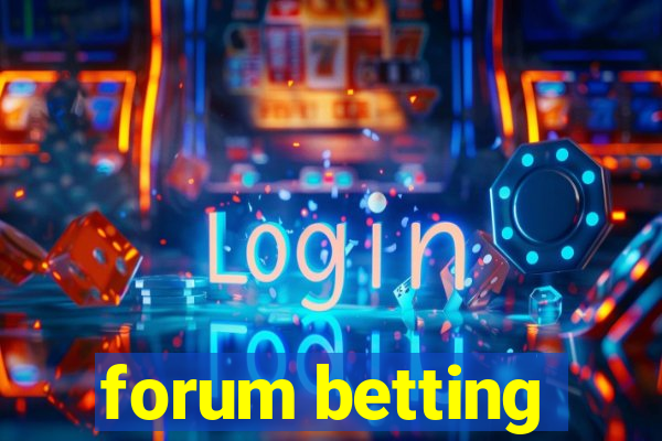 forum betting