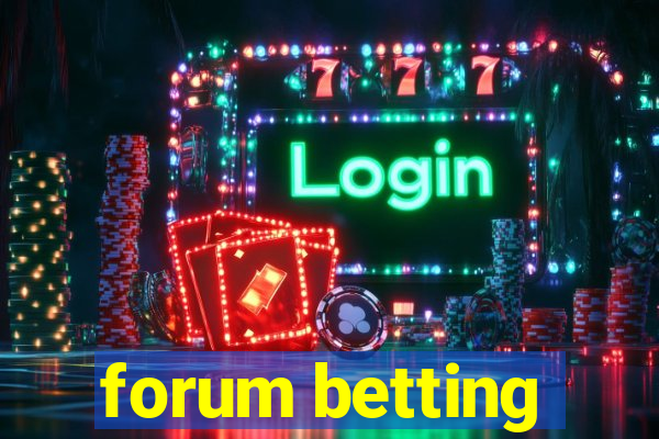 forum betting