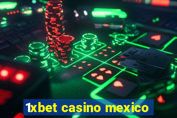 1xbet casino mexico