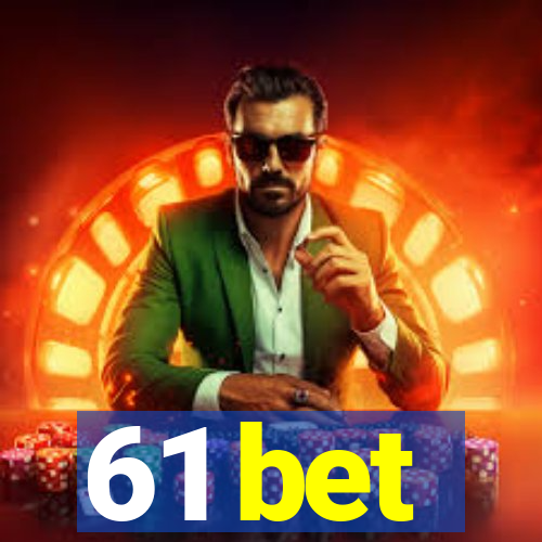 61 bet