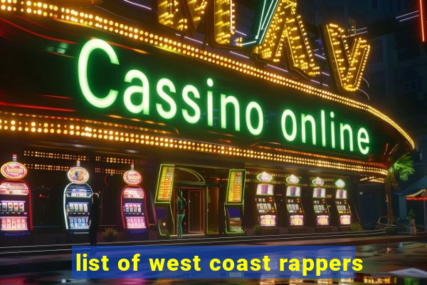 list of west coast rappers