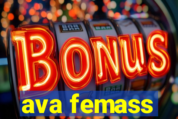 ava femass