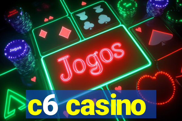 c6 casino