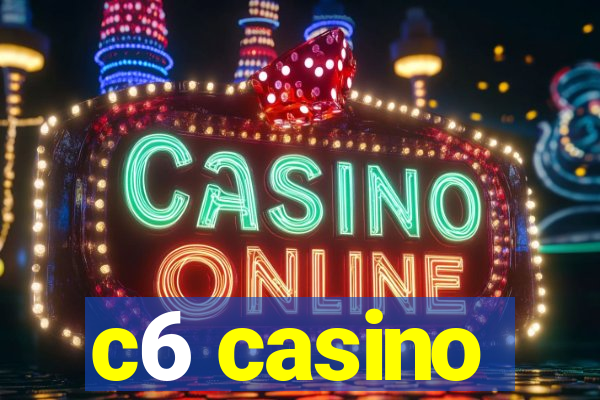 c6 casino