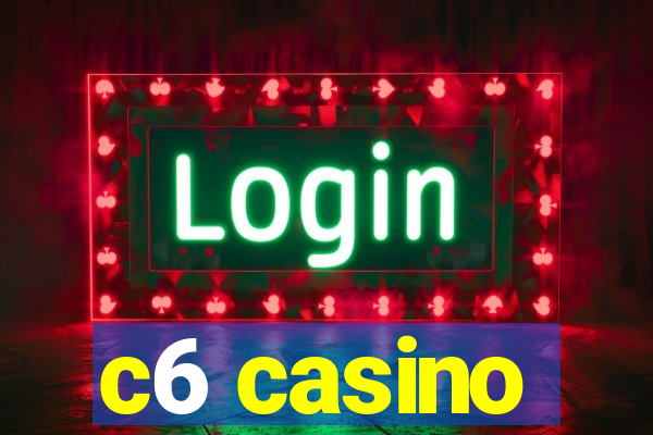 c6 casino