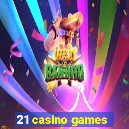 21 casino games