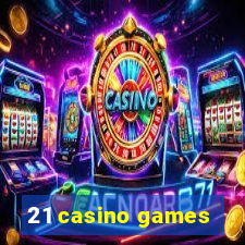 21 casino games