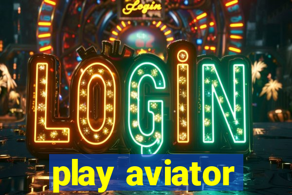 play aviator