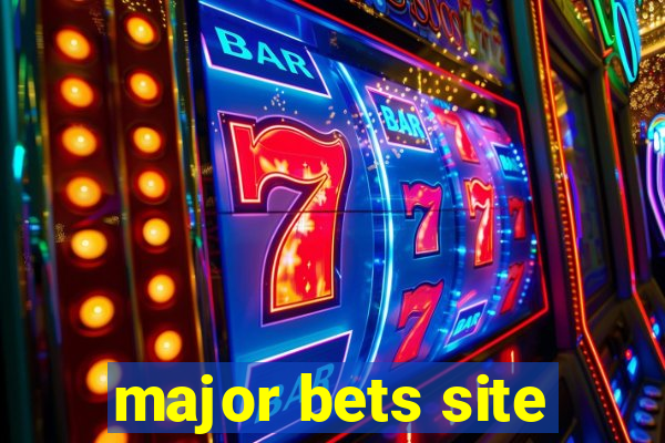 major bets site