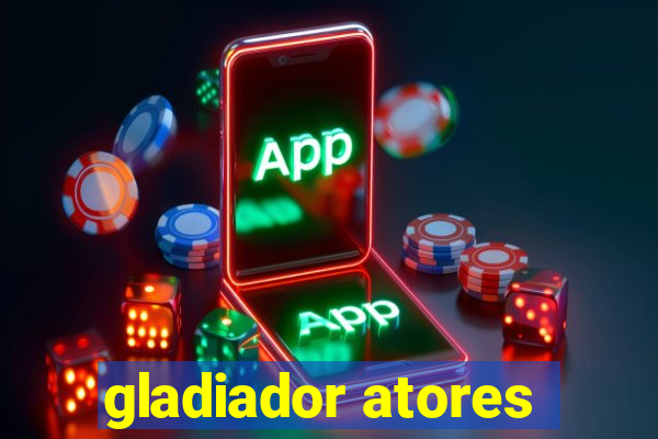 gladiador atores