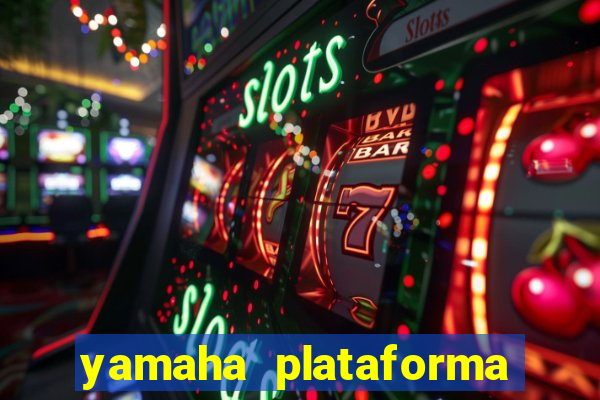 yamaha plataforma de jogos