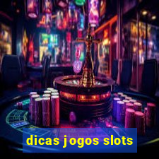 dicas jogos slots