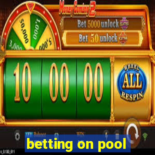 betting on pool