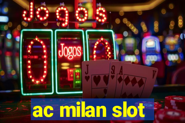 ac milan slot