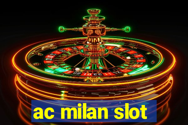 ac milan slot