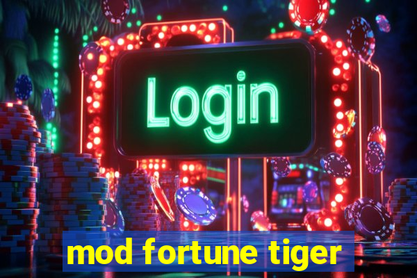 mod fortune tiger