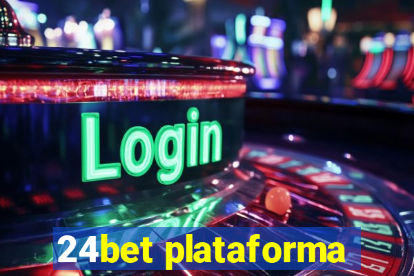 24bet plataforma