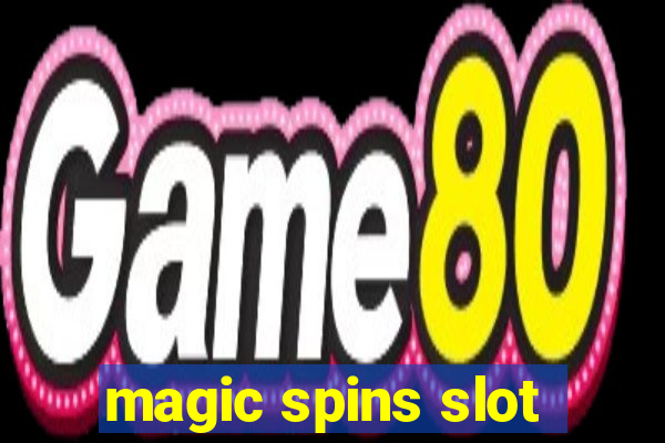 magic spins slot