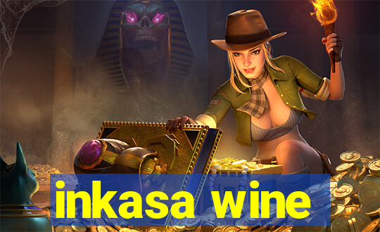 inkasa wine