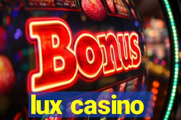 lux casino