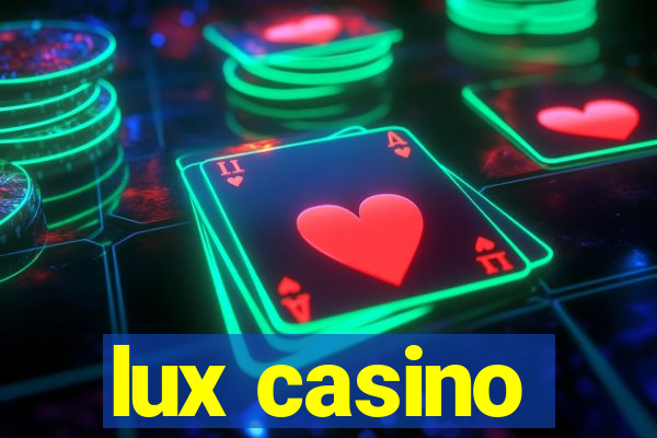 lux casino