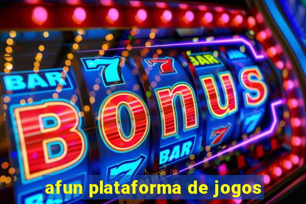 afun plataforma de jogos