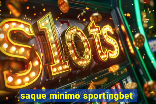 saque minimo sportingbet