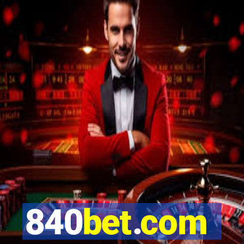 840bet.com