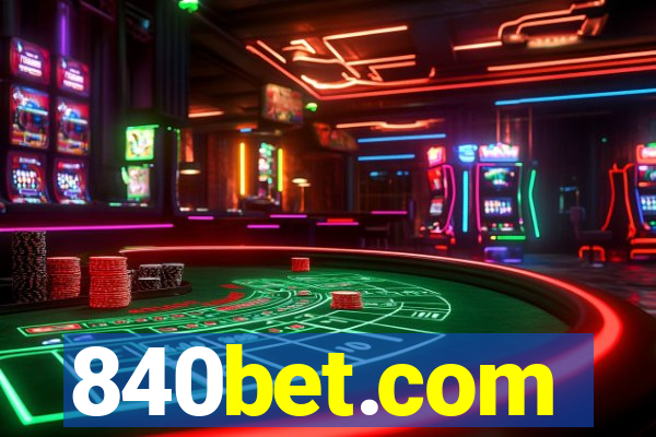 840bet.com