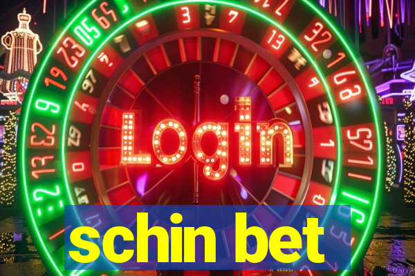 schin bet