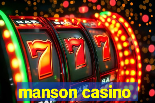 manson casino