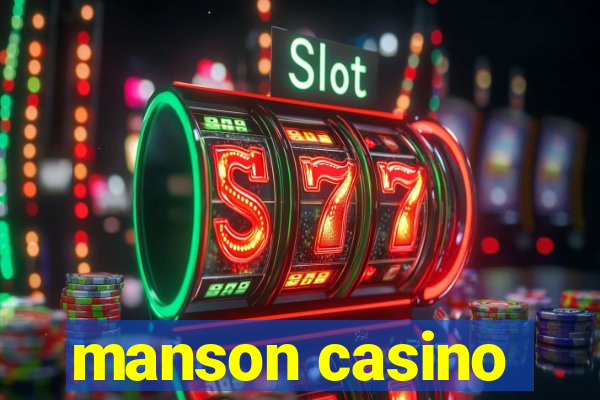 manson casino