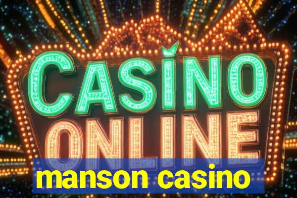 manson casino