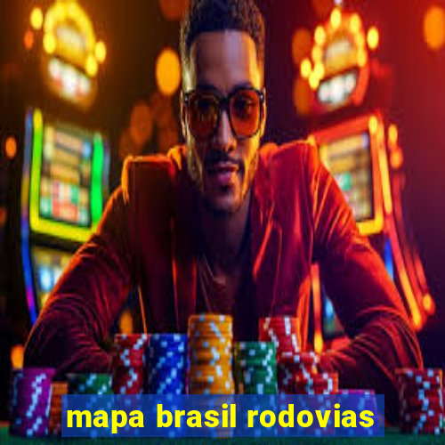 mapa brasil rodovias